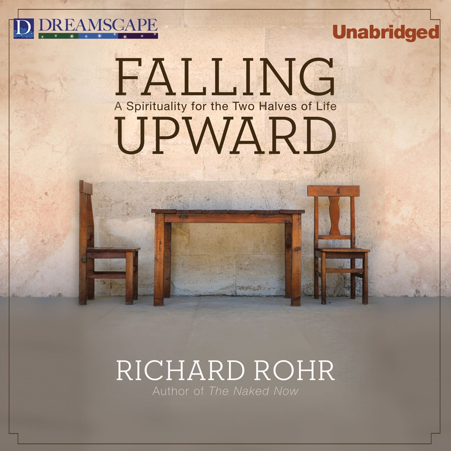 Falling Upward : A Spirituality for the Two Halves of Life