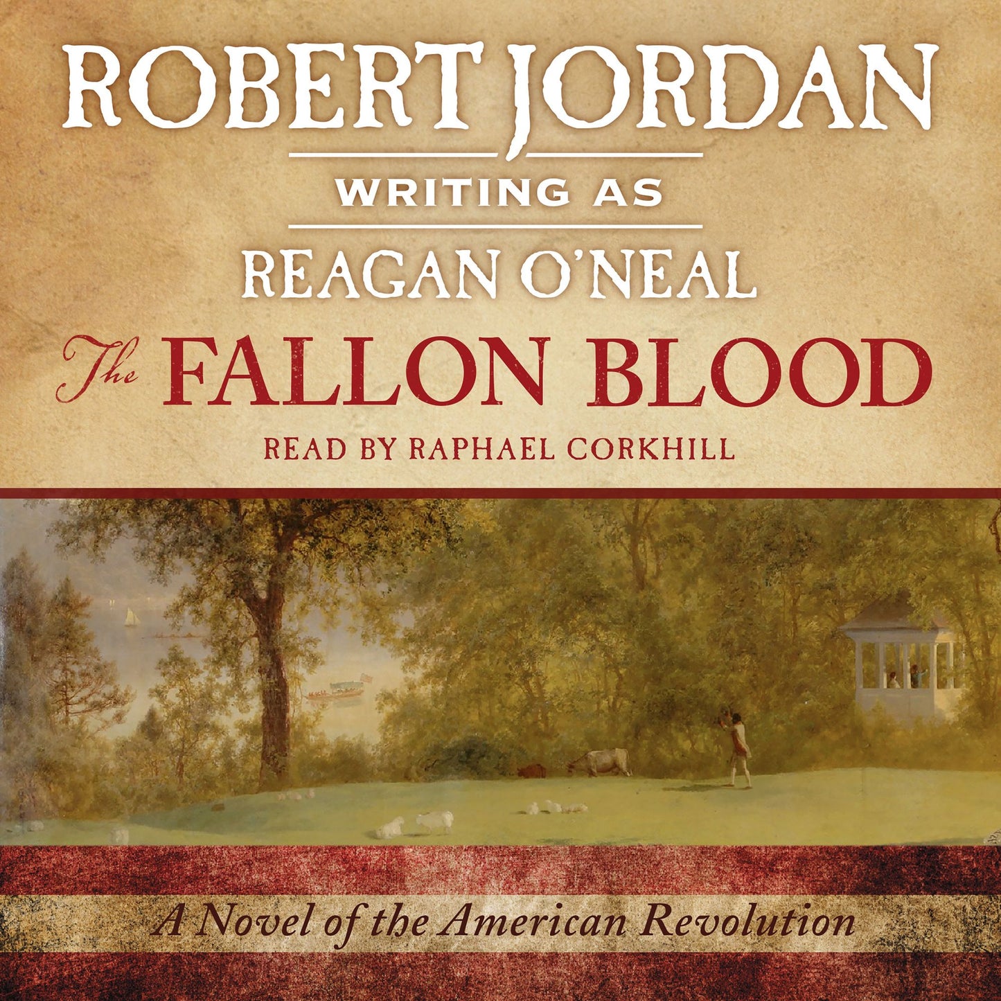 The Fallon Blood : A Novel of the American Revolution