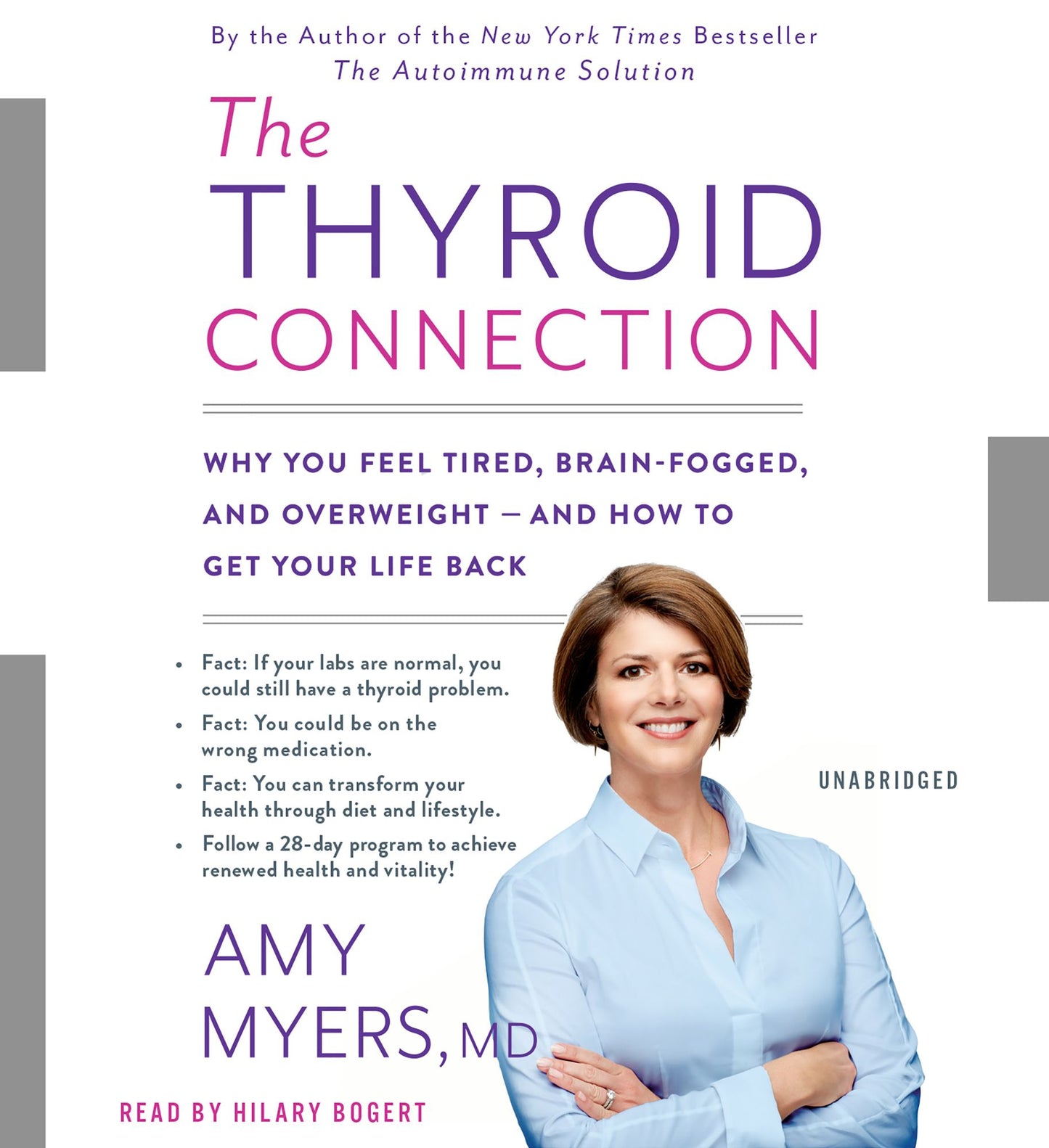 The Thyroid Connection: Why You Feel Tired, Brain-fogged, and Overweight and How to Get Your Life Back
