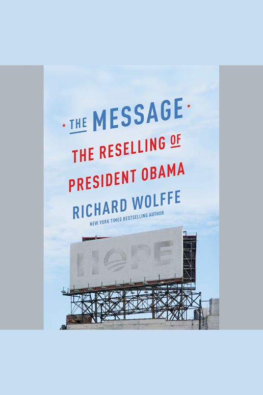 The Message: The Reselling of President Obama