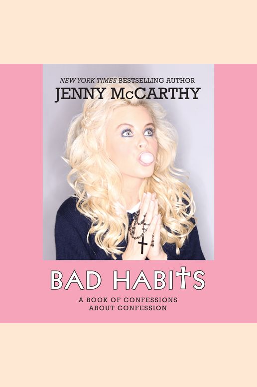 Bad Habits: A Book of Confessions about Confession
