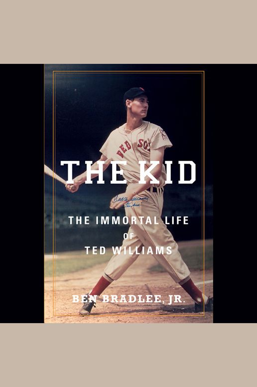 The Kid: The Immortal Life of Ted Williams