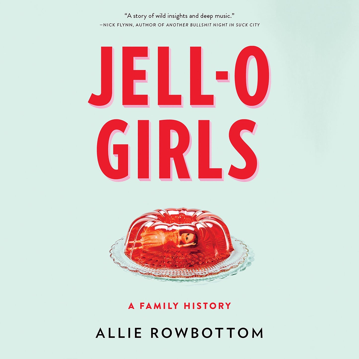 JELL-O Girls: A Family History
