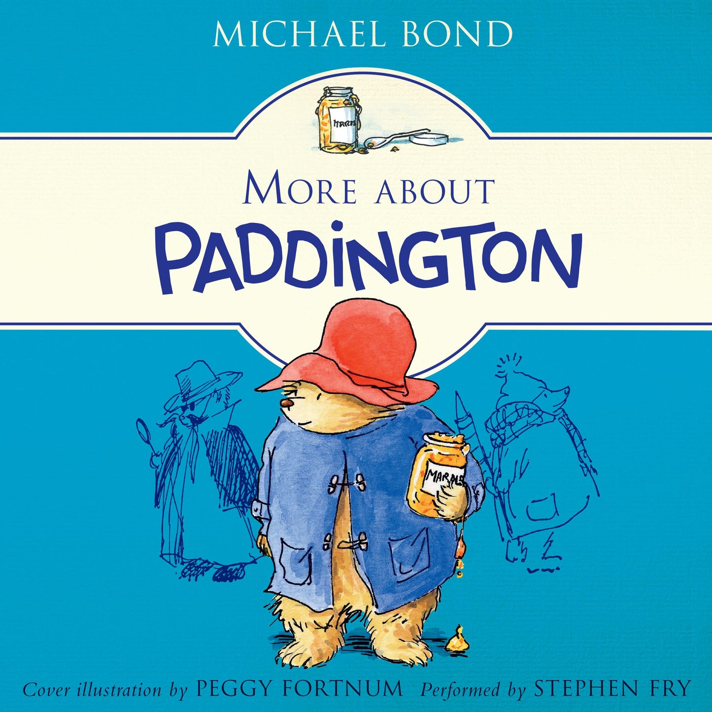 More About Paddington: Paddington, Book 2