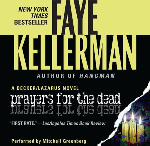 Prayers for The Dead: A Decker/Lazarus Novel