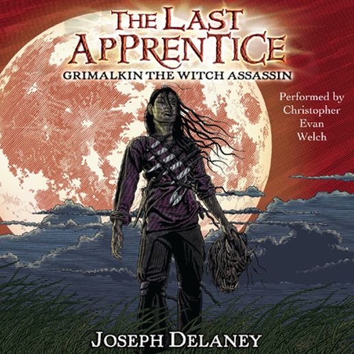 The Last Apprentice: Grimalkin the Witch Assassin