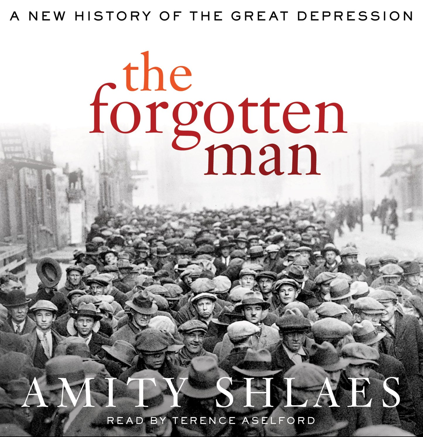 The Forgotten Man: A New History