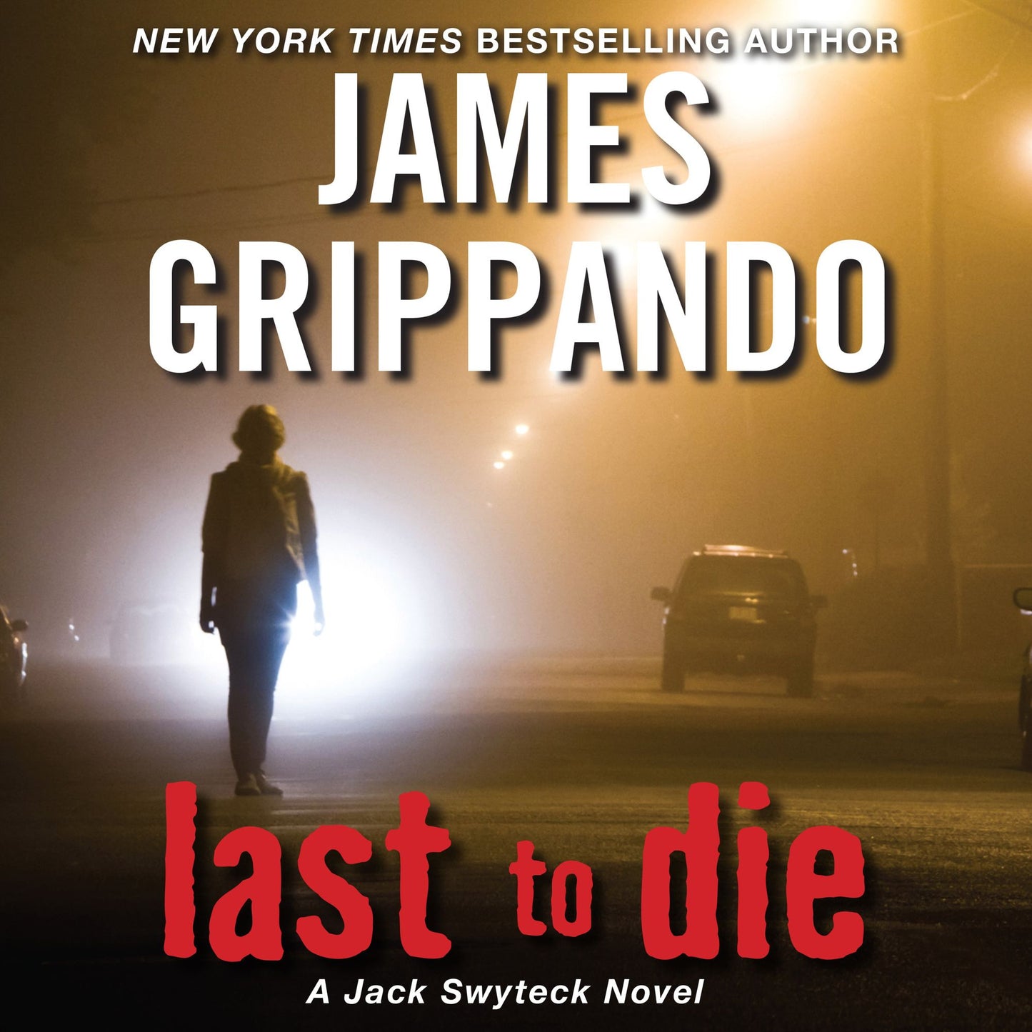 Last to Die: Jack Swyteck Novel (Abridged)