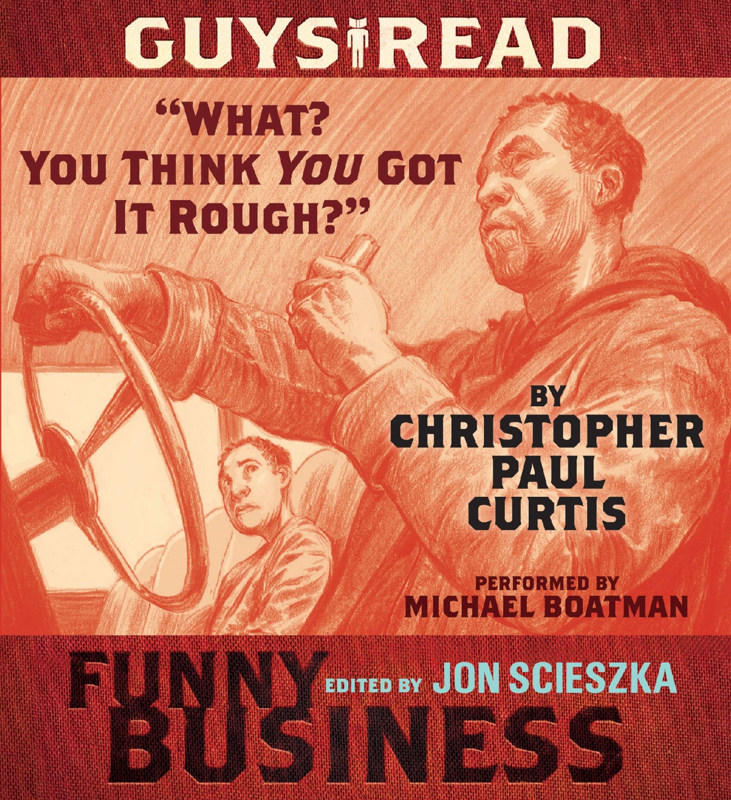 Guys Read: "What? You Think You Got It Rough?": A Story from Guys Read: Funny Business