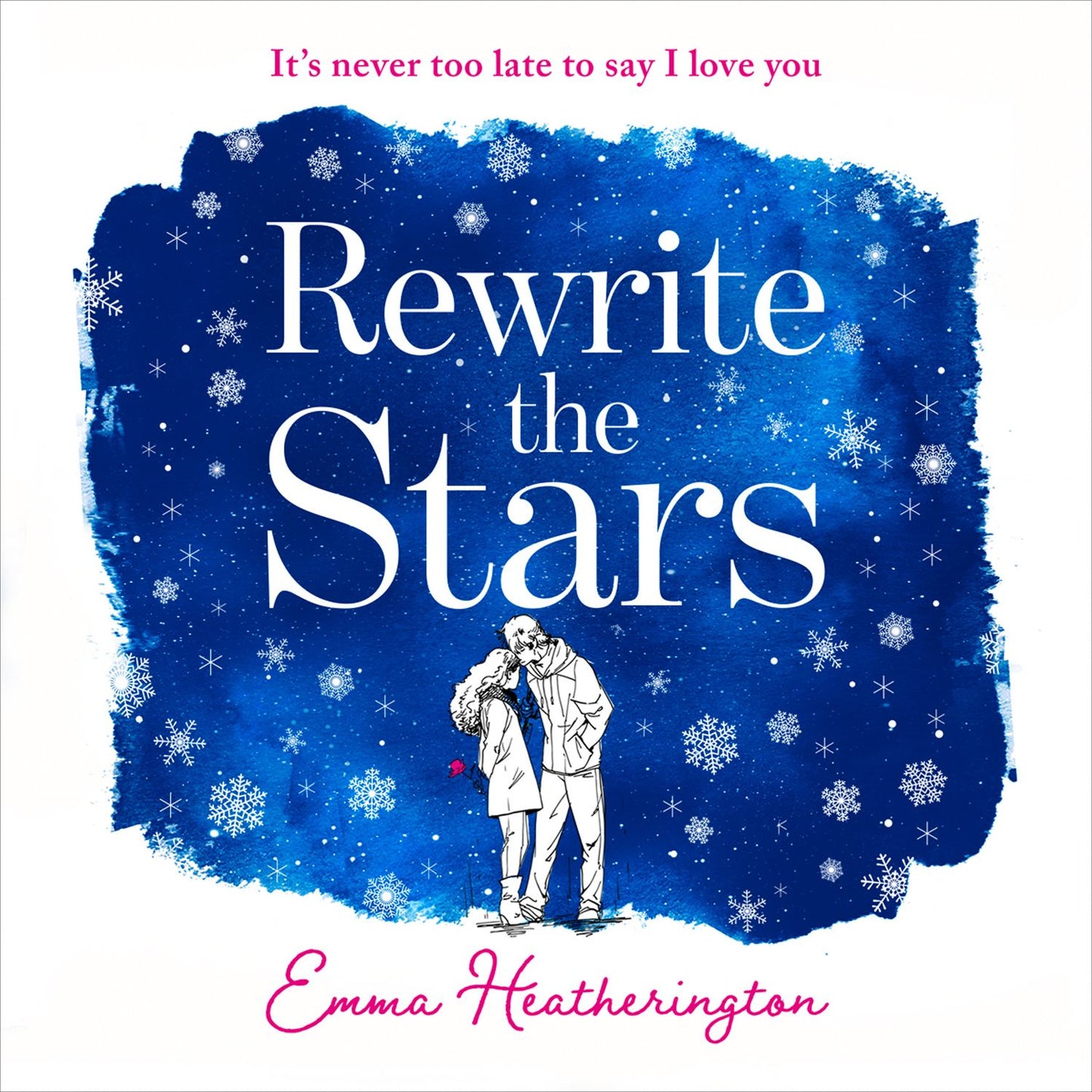 Rewrite the Stars: It's never too late to say I love you