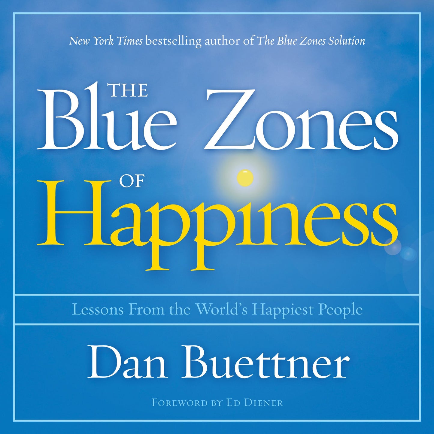 The Blue Zones of Happiness: Lessons From the World's Happiest People