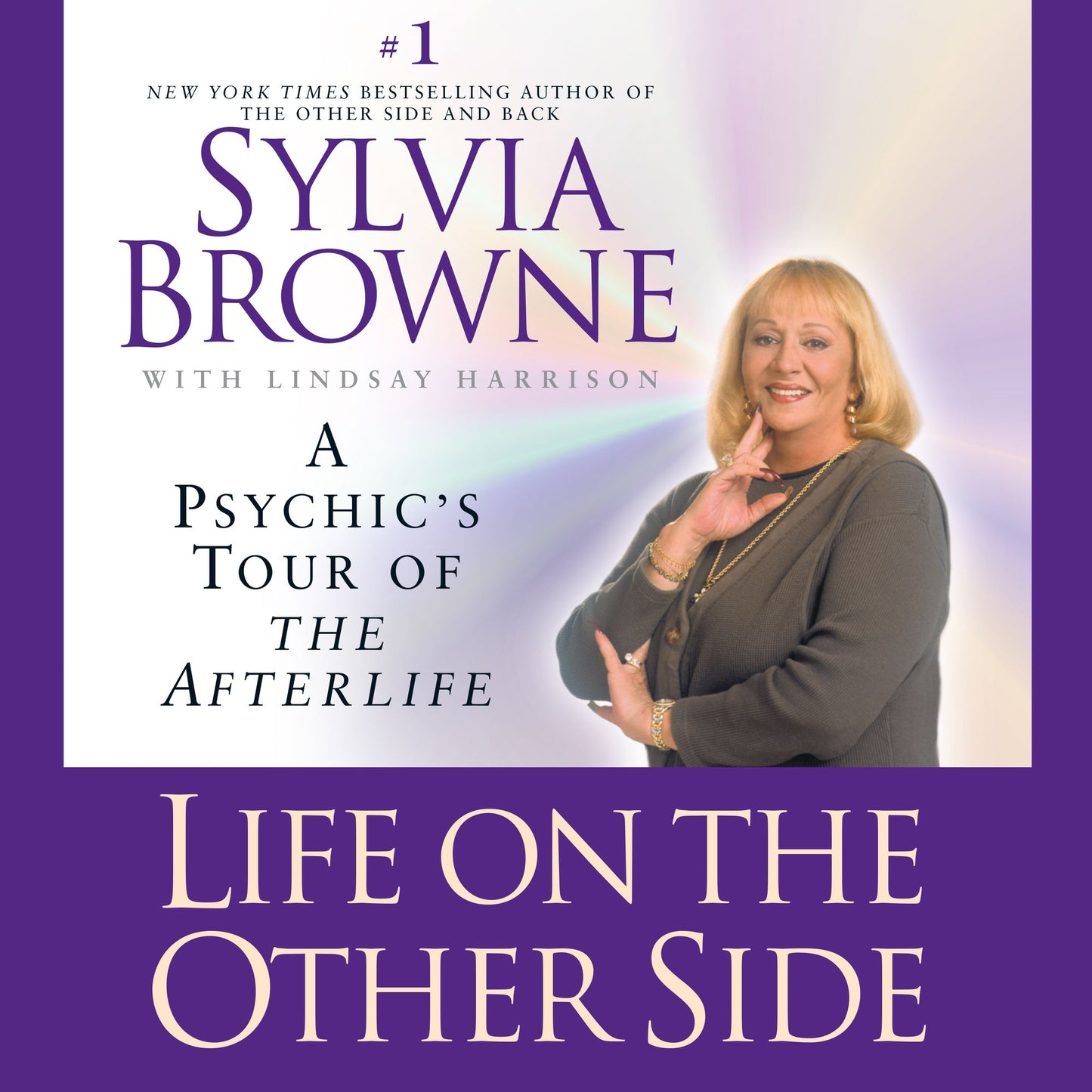 Life on the Other Side: A Psychic's Tour of the Afterlife (Abridged)