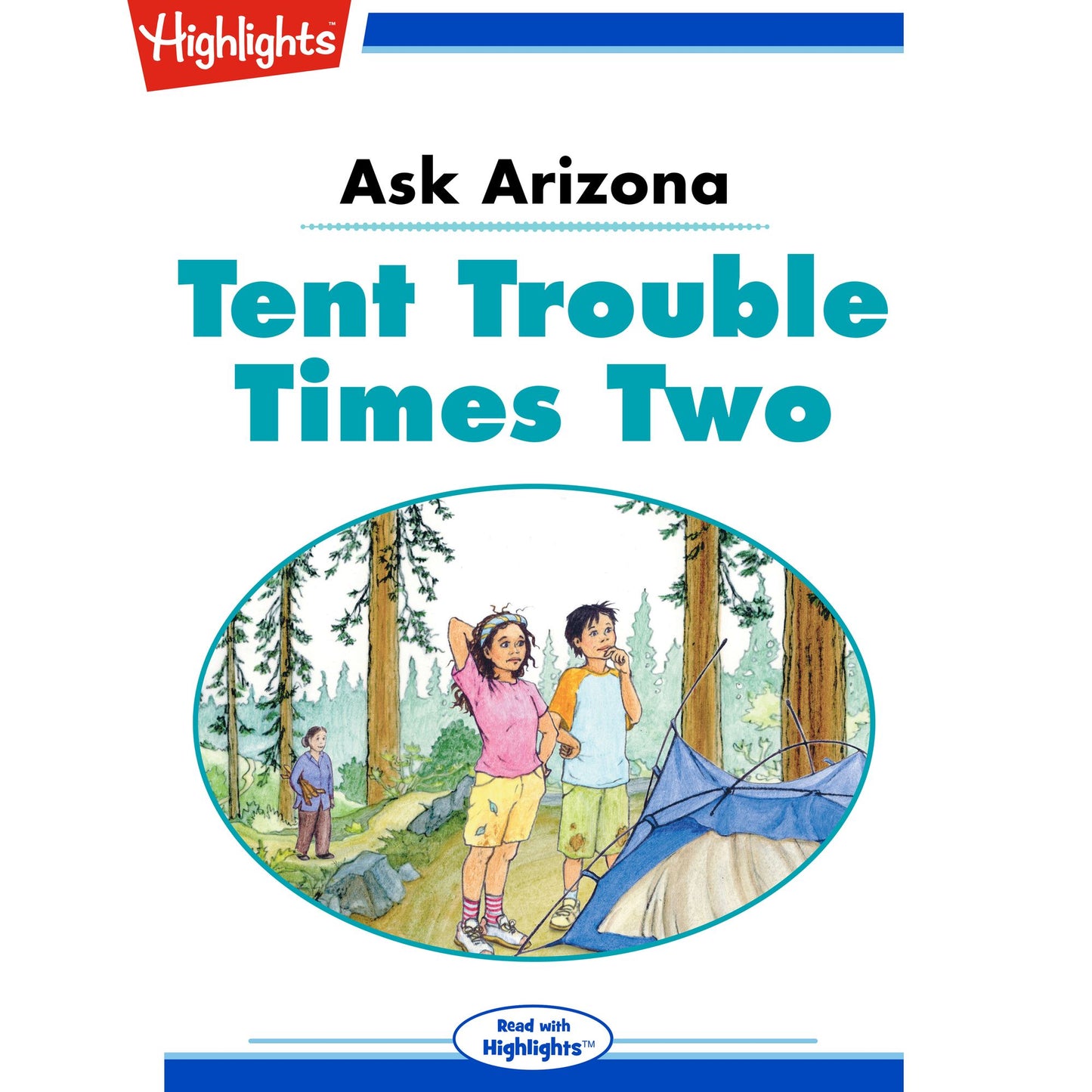 Tent Trouble Times Two: Ask Arizona