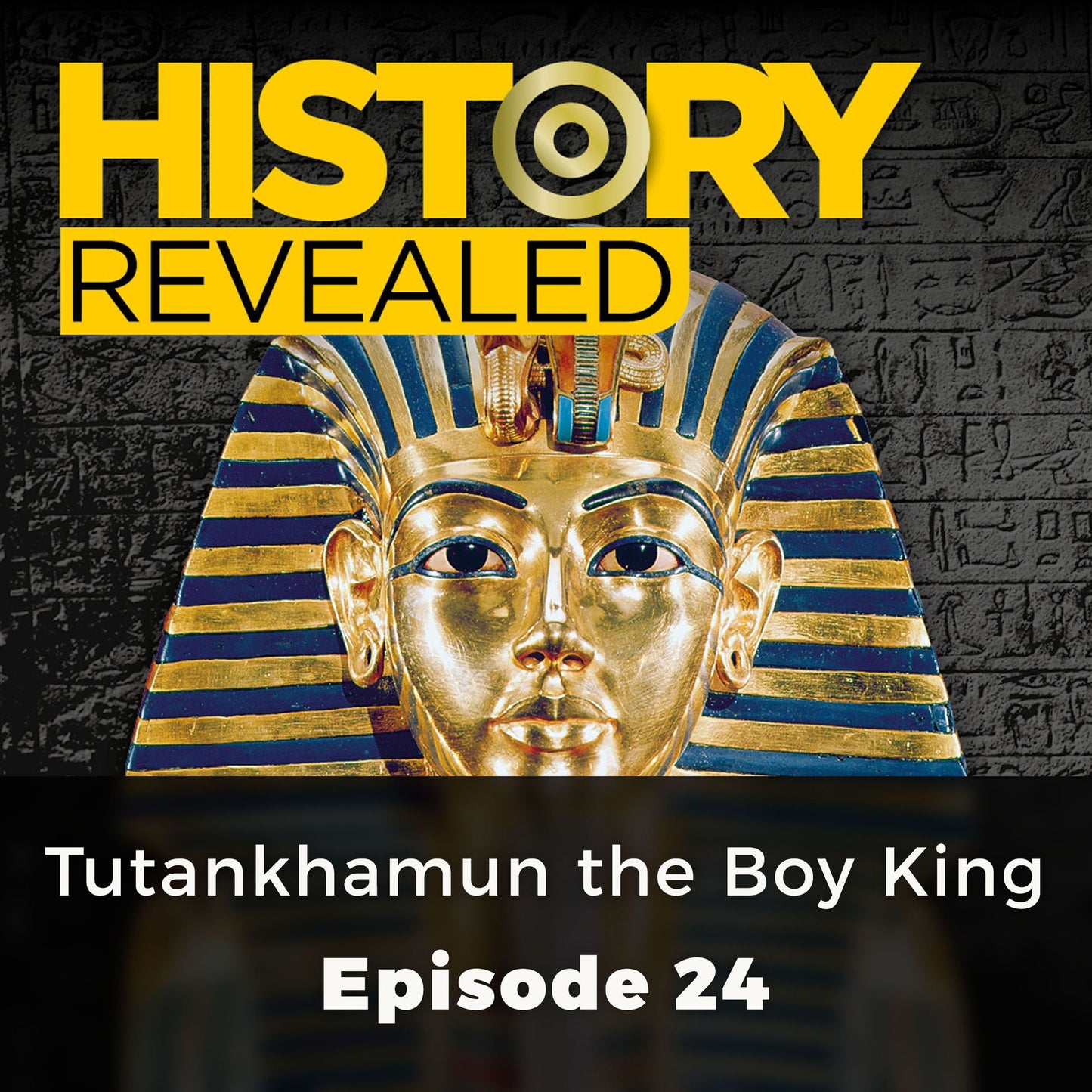 History Revealed: Tutankhamun the Boy King: Episode 24
