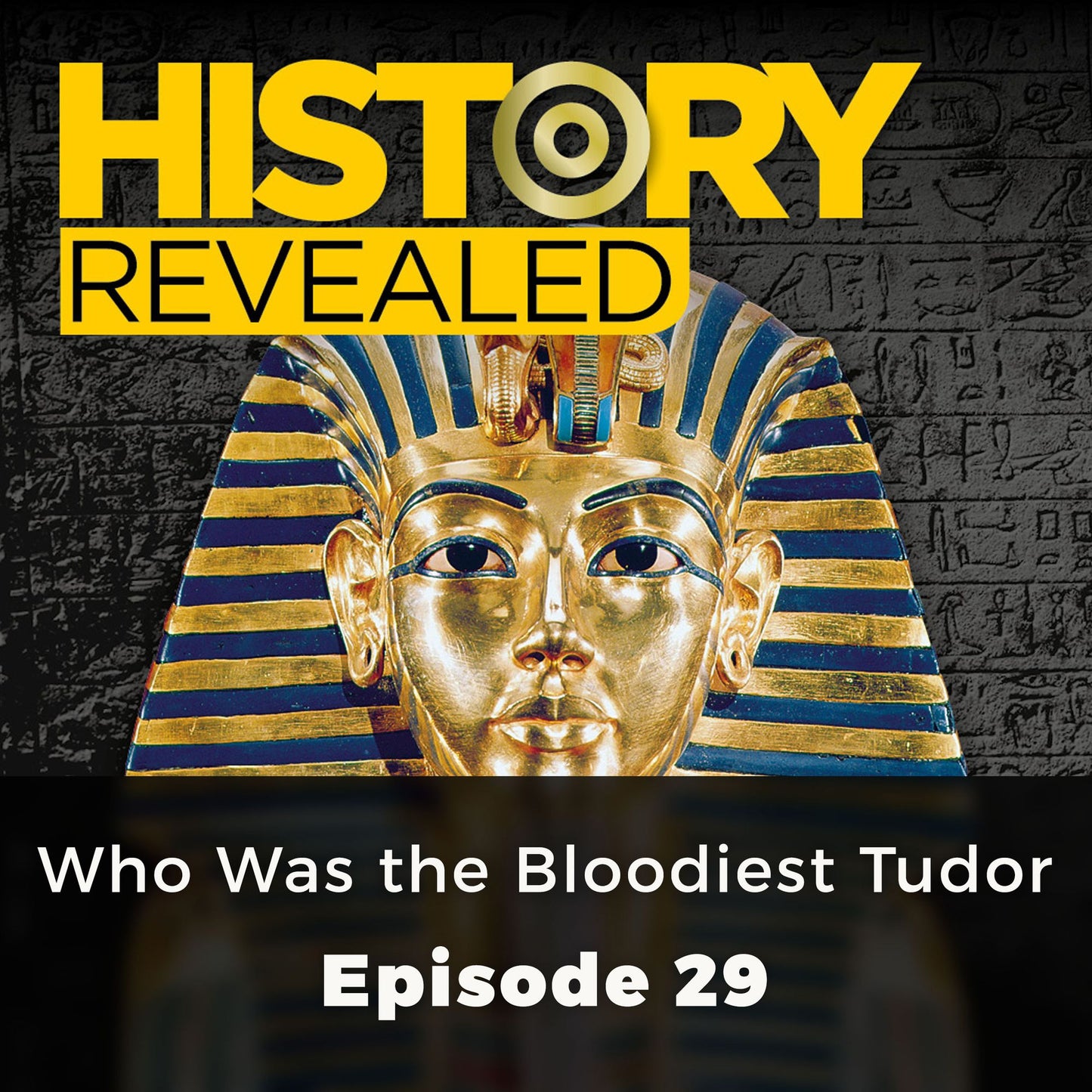 History Revealed: Who Was the Bloodiest Tudor: Episode 29