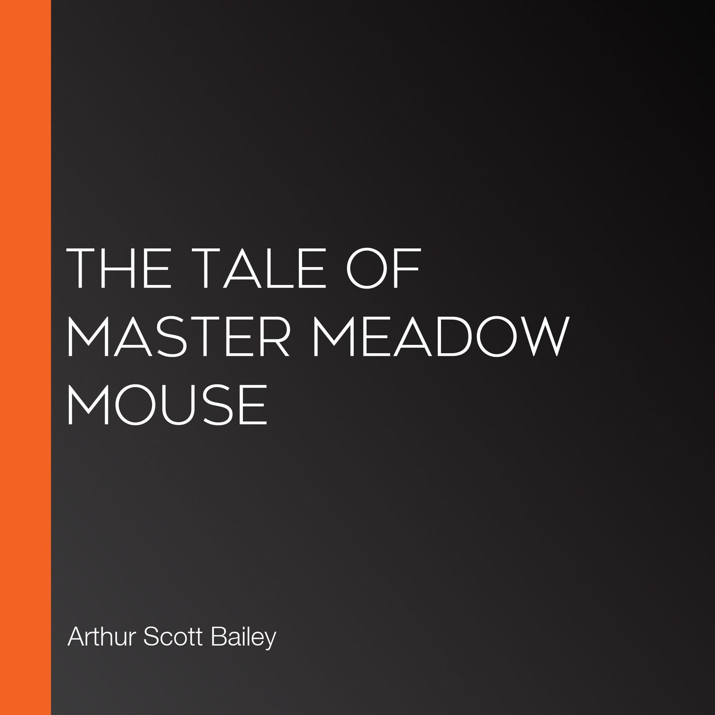 The Tale of Master Meadow Mouse