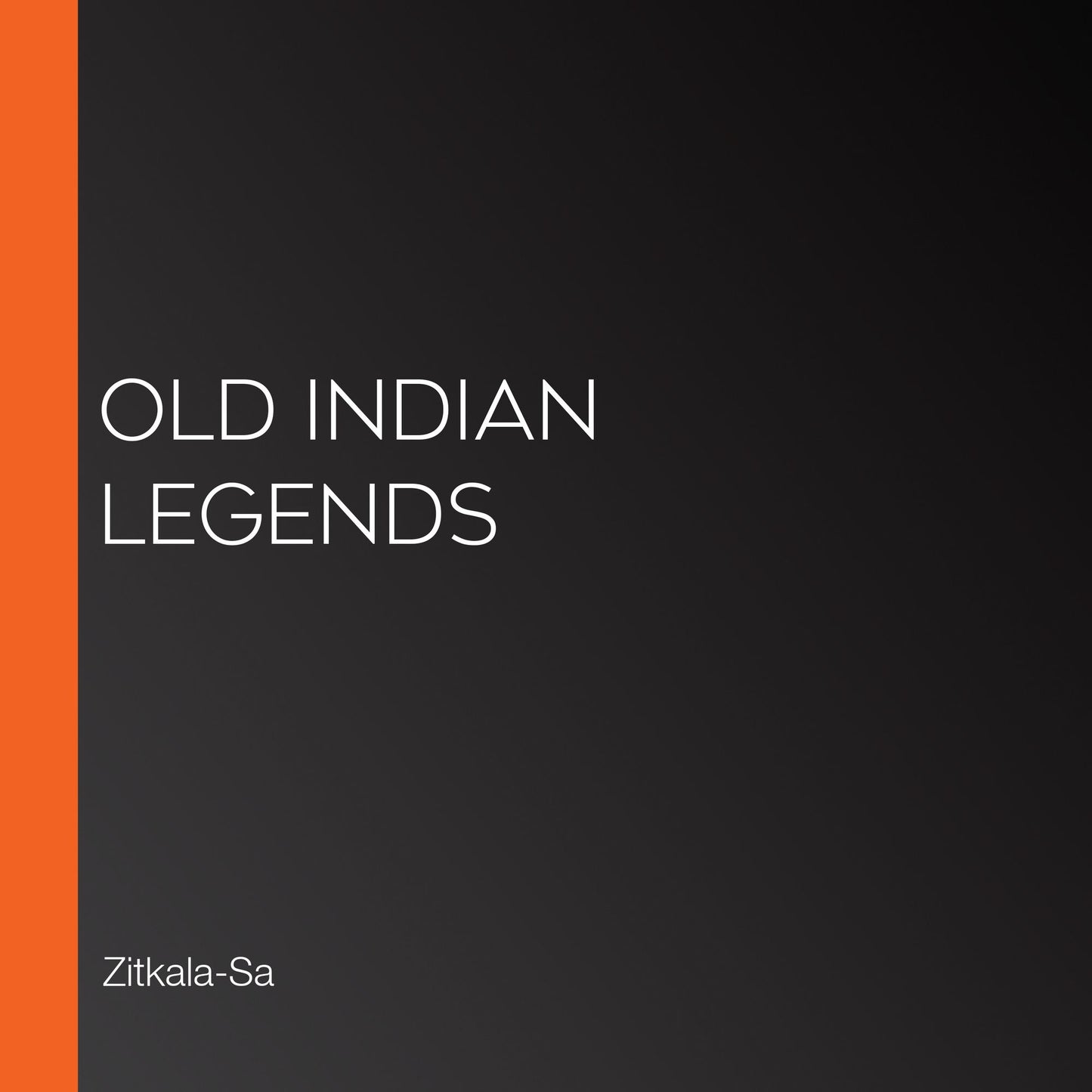 Old Indian Legends