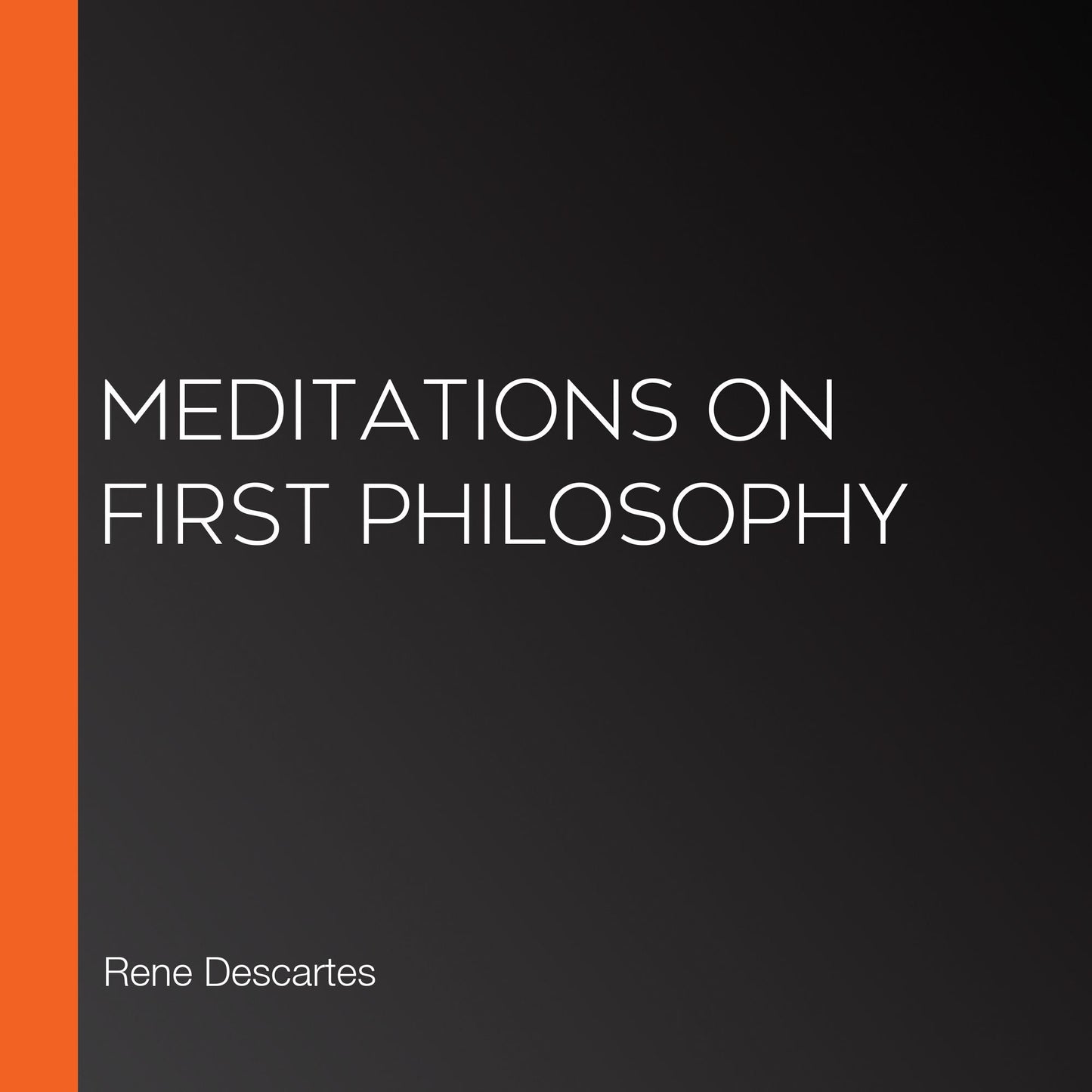 Meditations on First Philosophy