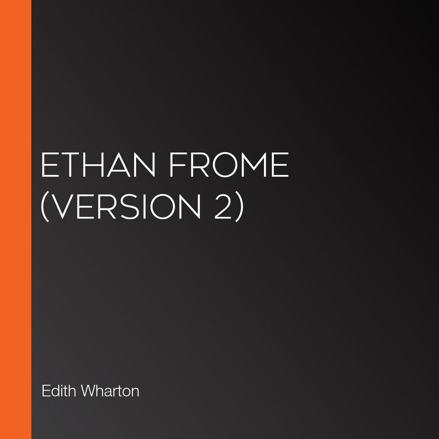 Ethan Frome (version 2)