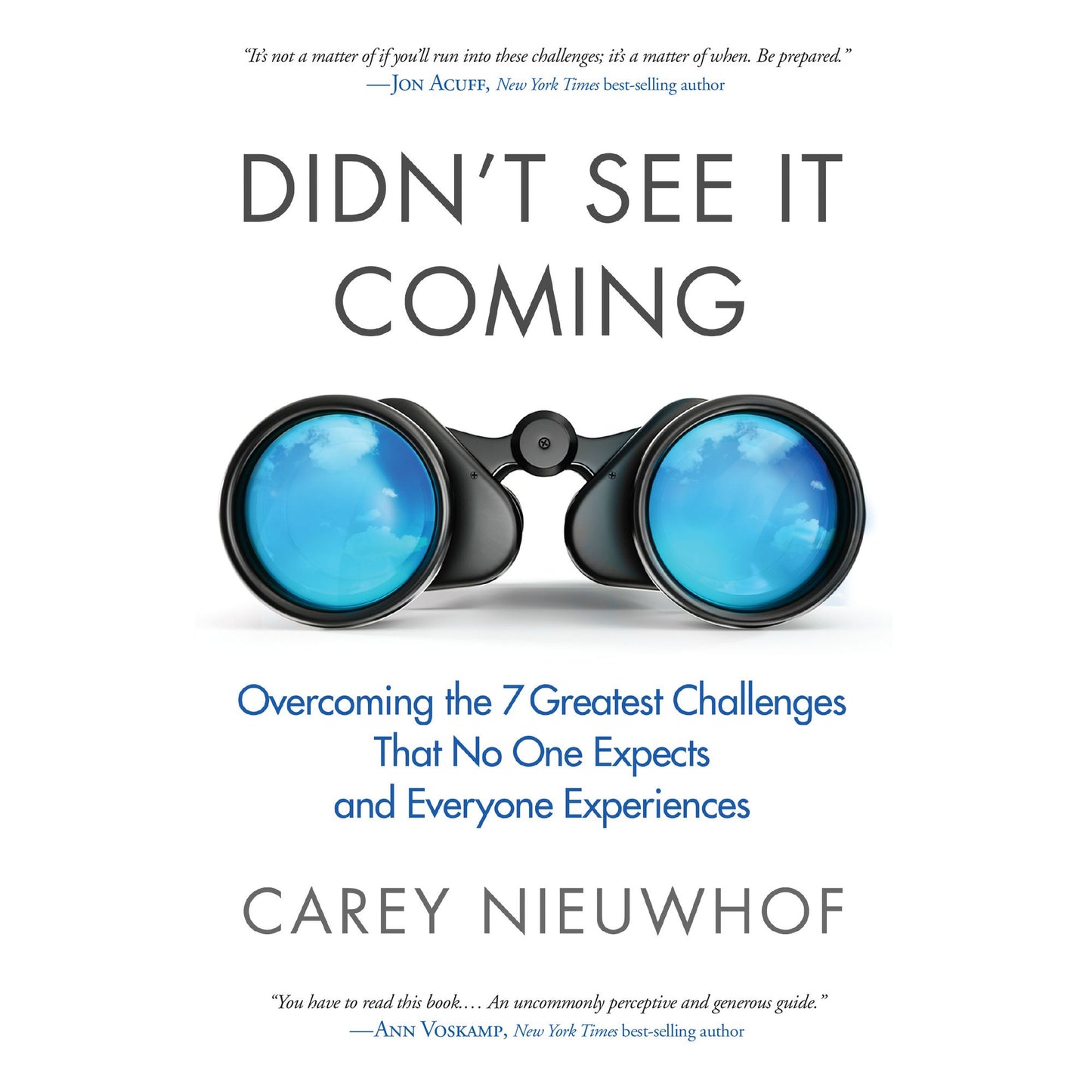 Didn't See It Coming: Overcoming the 7 Greatest Challenges That No One Expects and Everyone Experiences