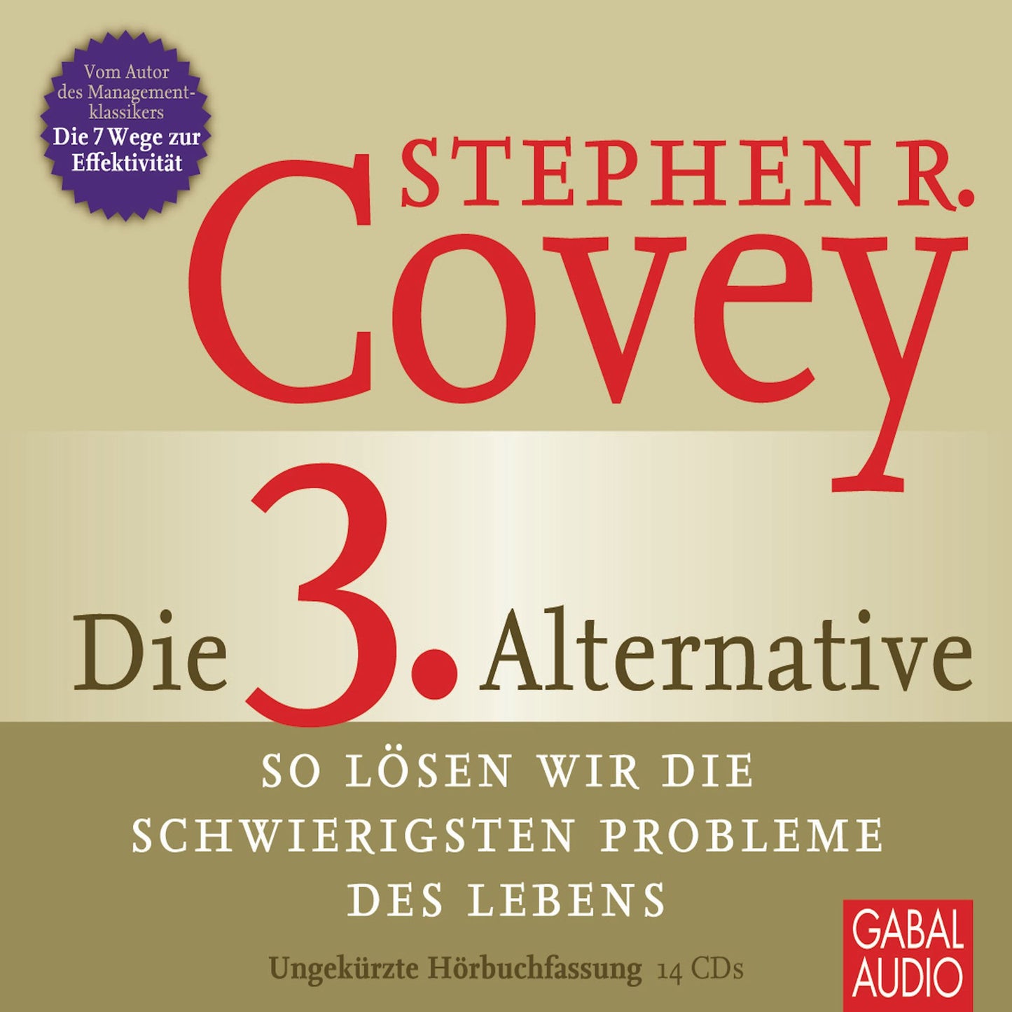 Die 3. Alternative: So lÃ¶sen wir die schwierigsten Probleme des Lebens