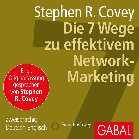Die 7 Wege zu effektivem Network-Marketing: Zweisprachig Deutsch-Englisch
