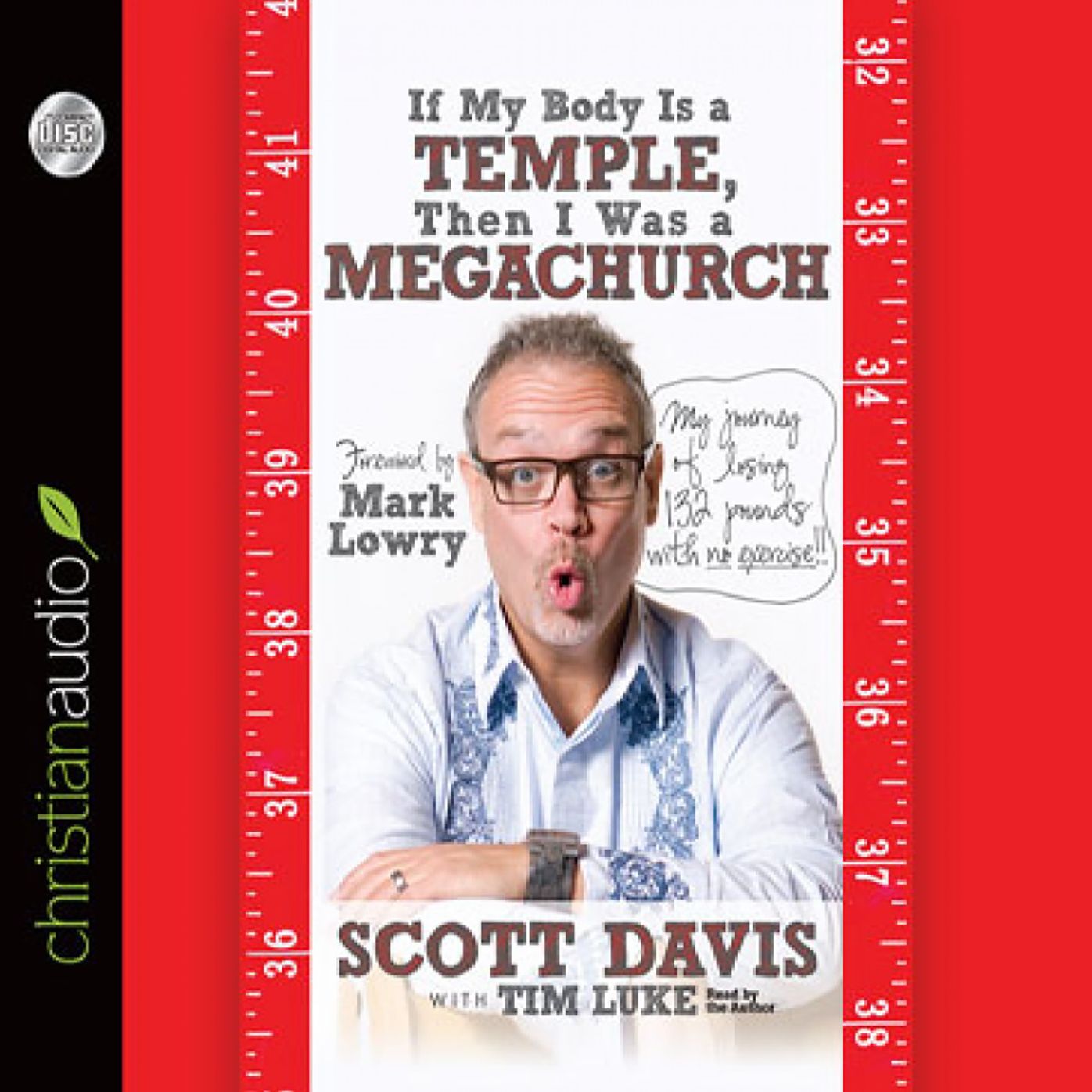 If My Body is a Temple, Then I Was a Megachurch: My journey of losing 132 pounds with no excercise