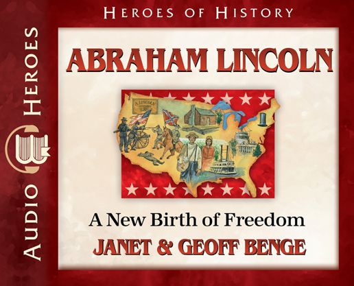Abraham Lincoln : A New Birth of Freedom