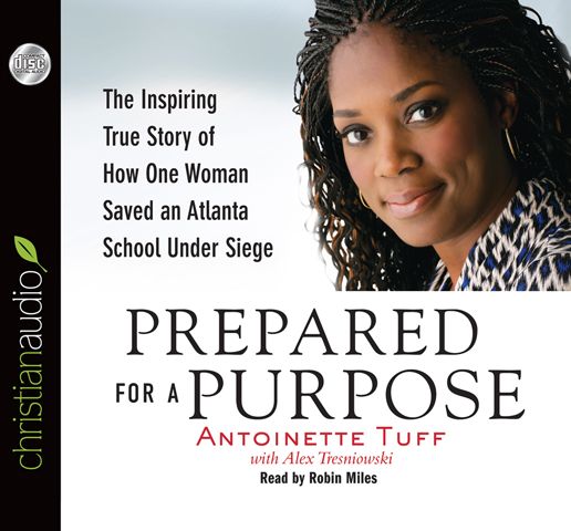 Prepared for a Purpose: The Inspiring True Story of How One Woman Saved an Atlanta School Under Siege