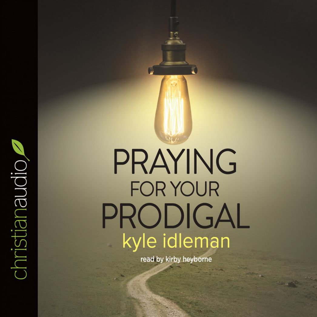 Praying for Your Prodigal
