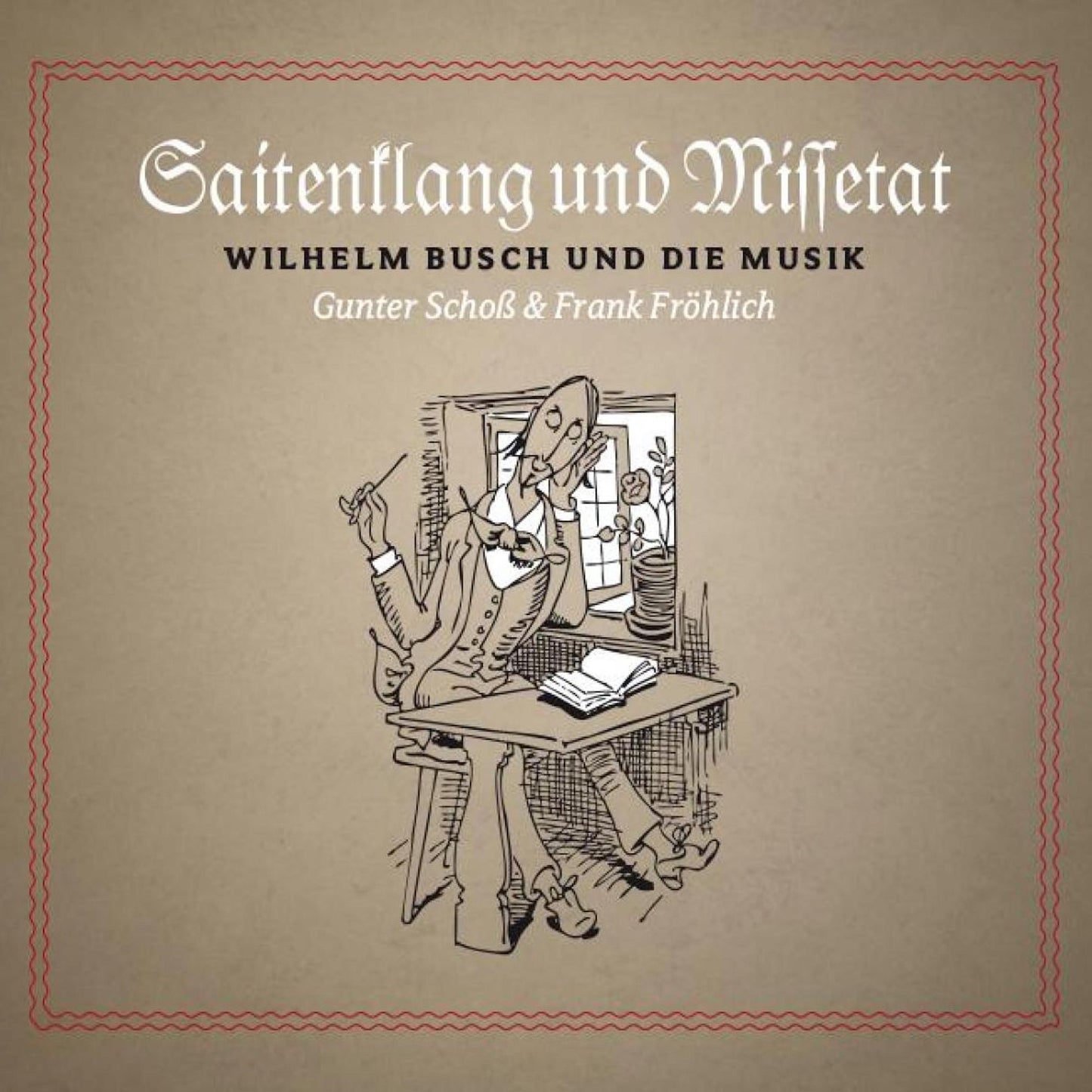 Saitenklang und Missetat: Wilhelm Busch und die Musik (Abridged)