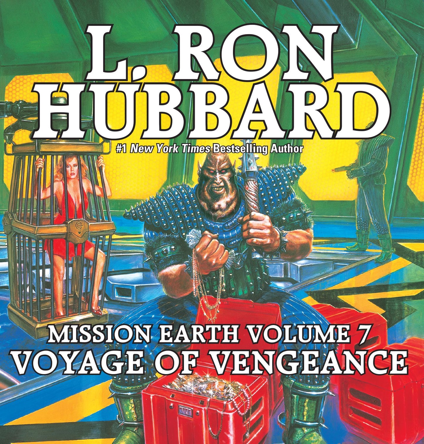 Voyage of Vengence: Mission Earth, Volume 7 (Abridged)