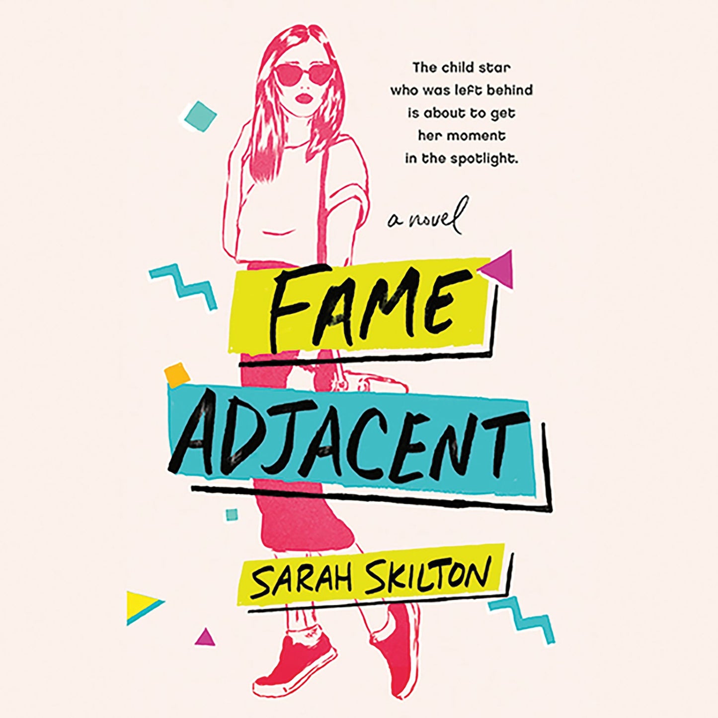 Fame Adjacent: A Novel