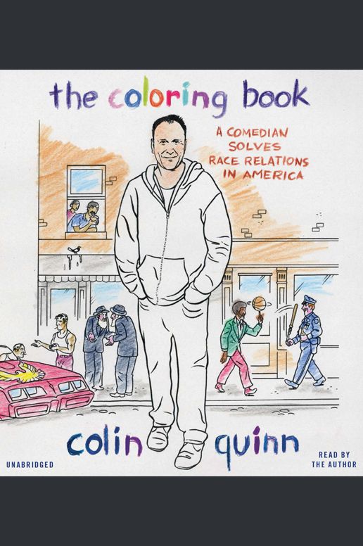 The Coloring Book: A Comedian Solves Race Relations in America