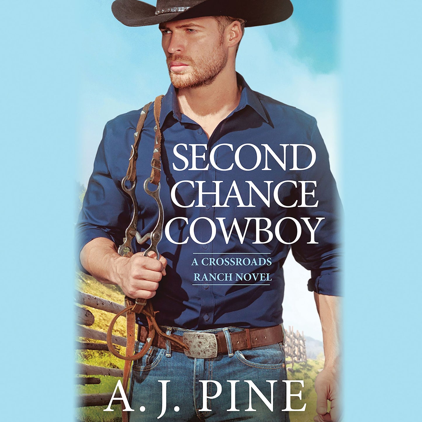 Second Chance Cowboy: A Crossroads Ranch Novel