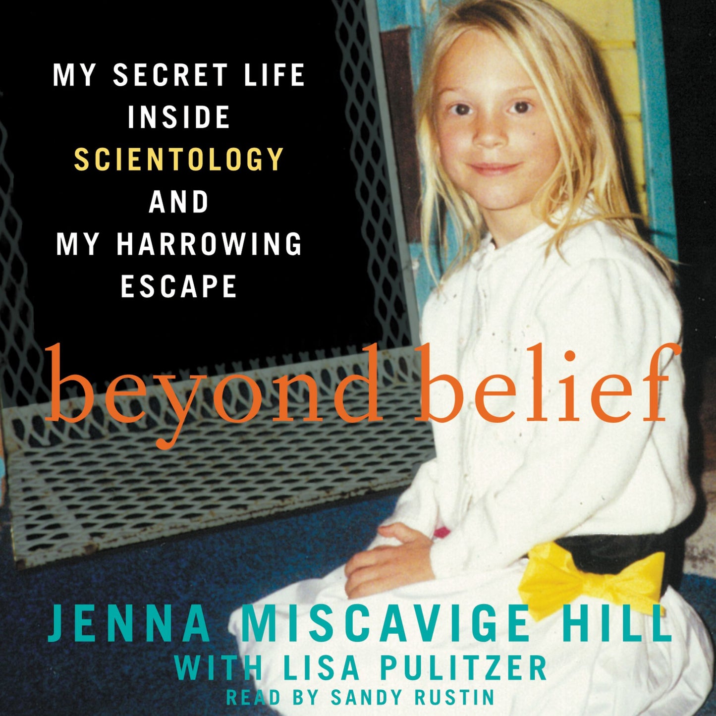 Beyond Belief : My Secret Life Inside Scientology and My Harrowing Escape
