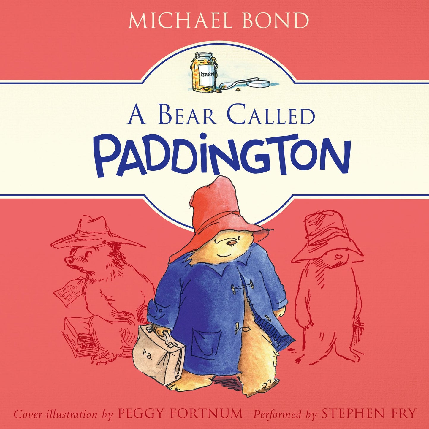 A Bear Called Paddington: Paddington, Book 1