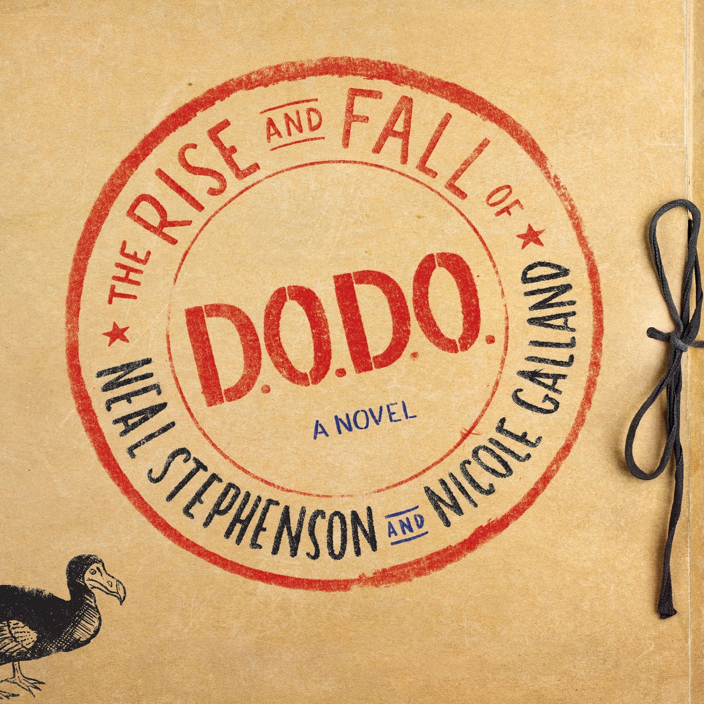 The Rise and Fall of D.O.D.O. : A Novel