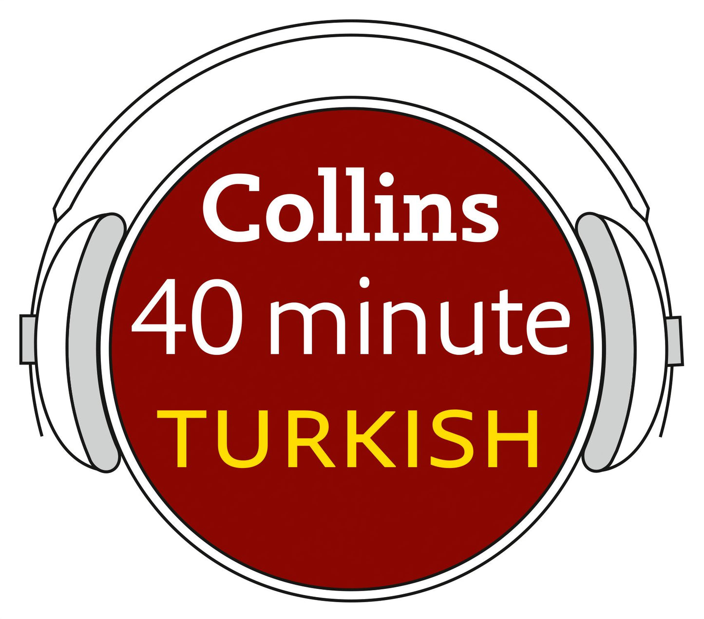 Turkish in 40 Minutes: Learn to speak Turkish in minutes with Collins