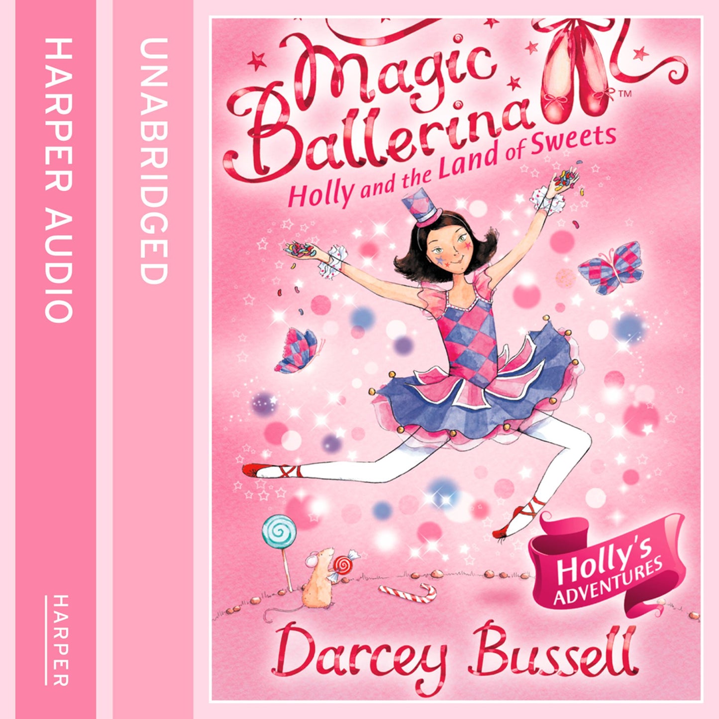 Holly and the Land of Sweets (Magic Ballerina, Book 18)