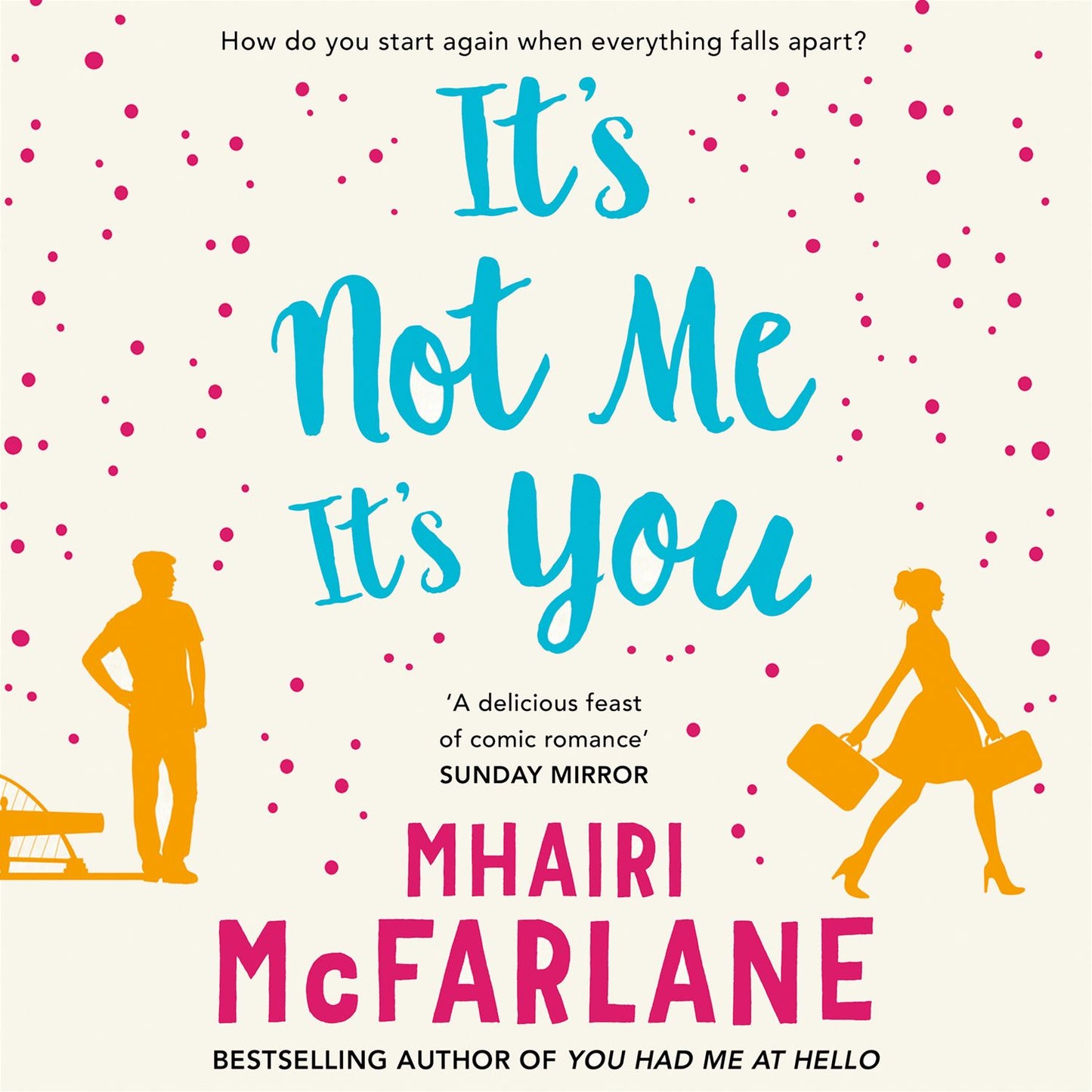 It's Not Me, It's You