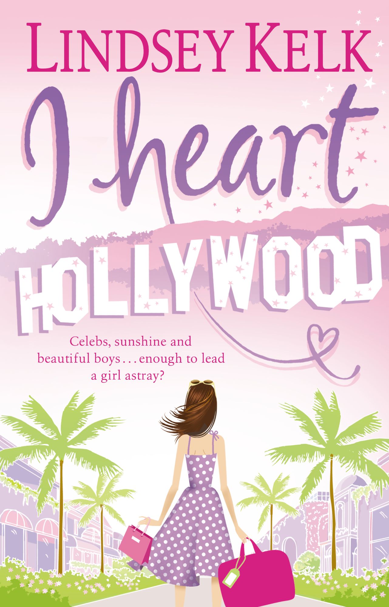 I Heart Hollywood (I Heart Series, Book 2)