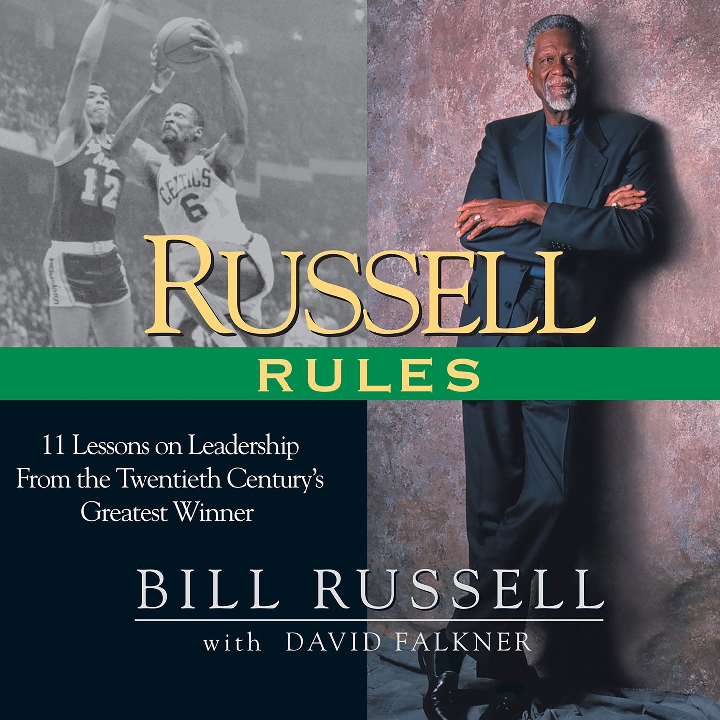 Russell Rules: 11 Lessons on Leadership from the 20th Century's Greatest Champion (Abridged)