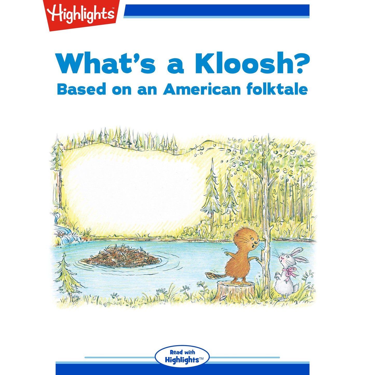 What's a Kloosh: Based on an America folktale