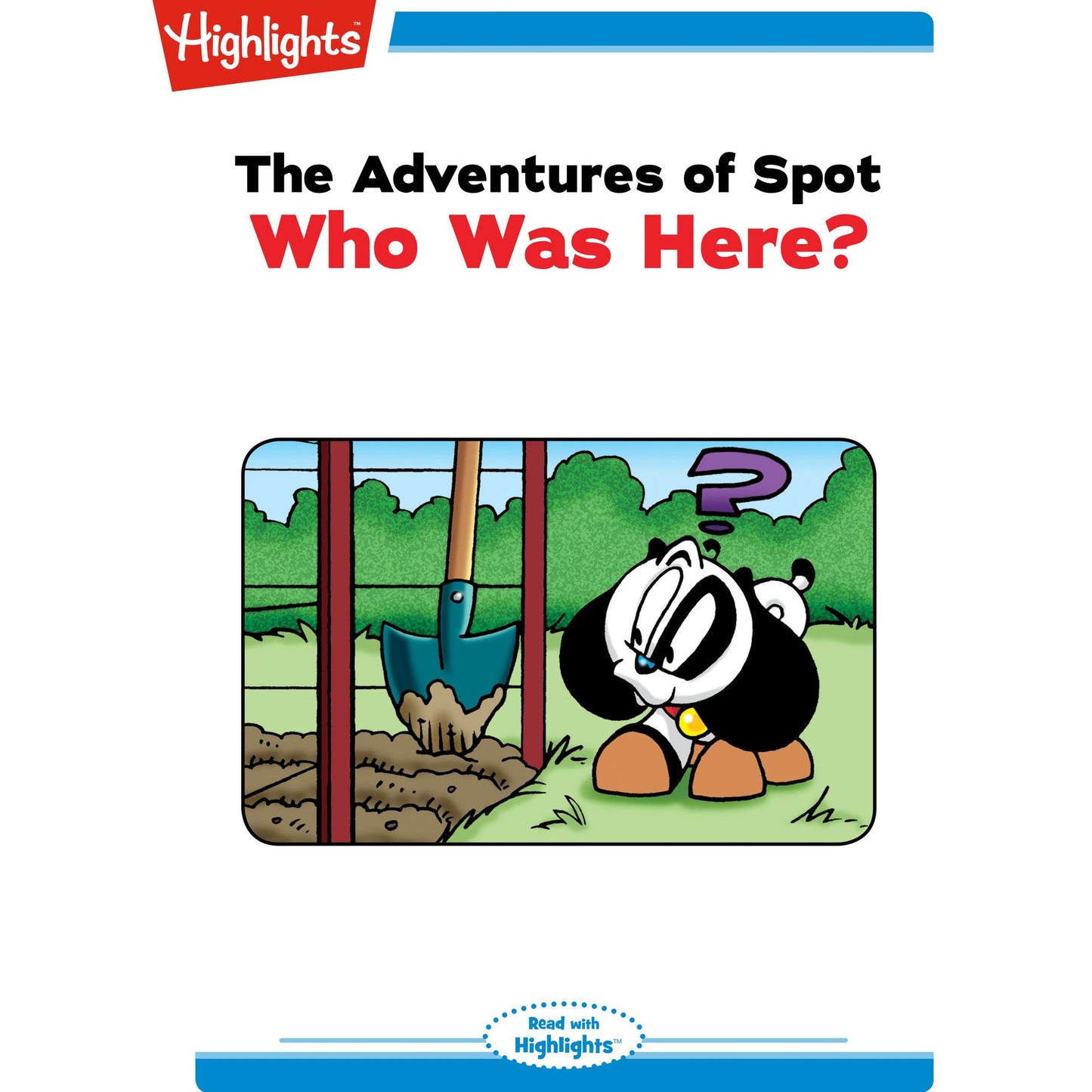 Who Was Here?: The Adventures of Spot