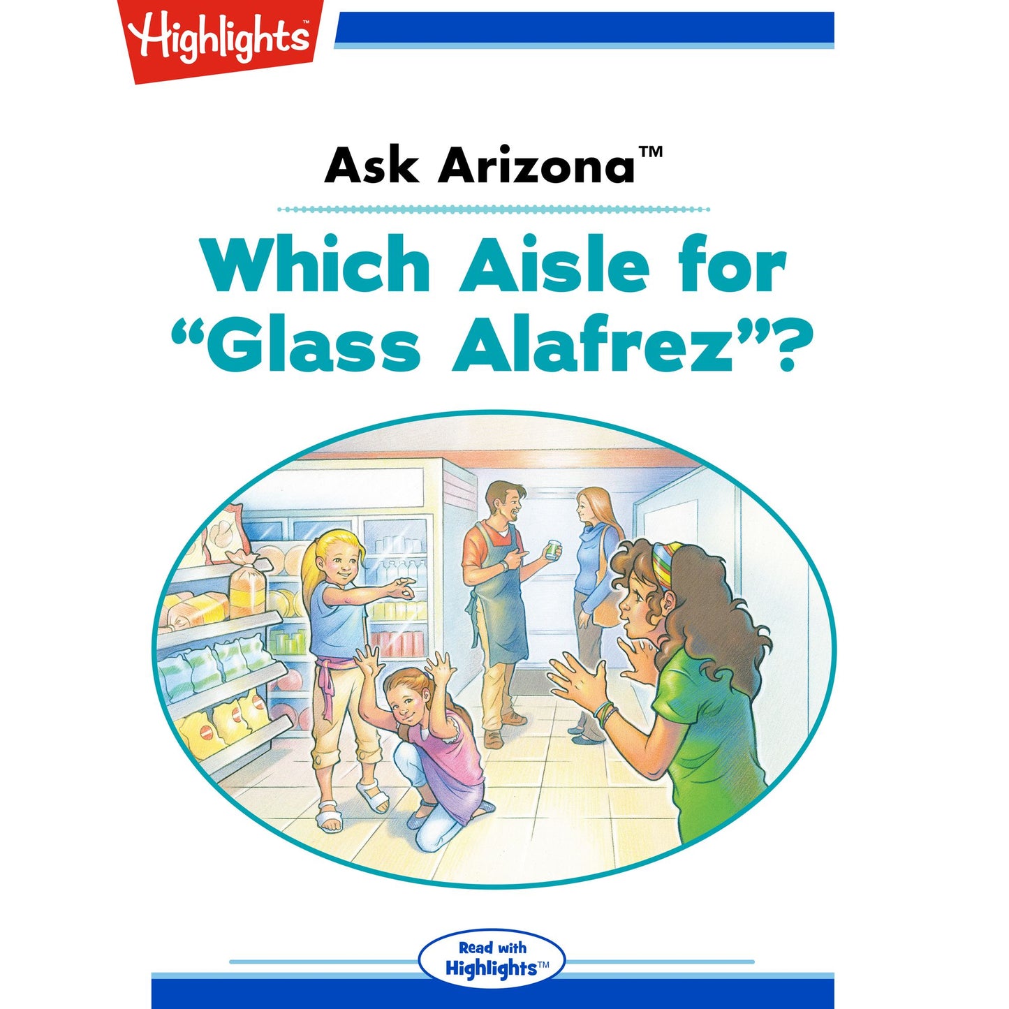Which Aisle for "Glass Alafrez"?: Ask Arizona