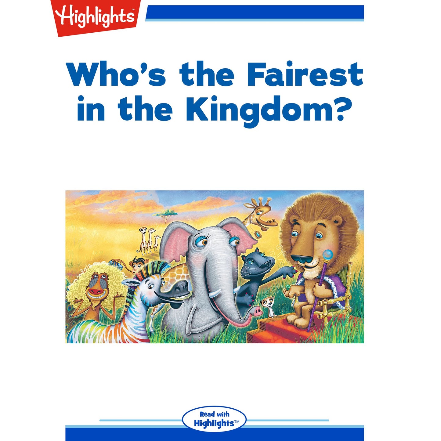 Who's the Fairest in the Kingdom?