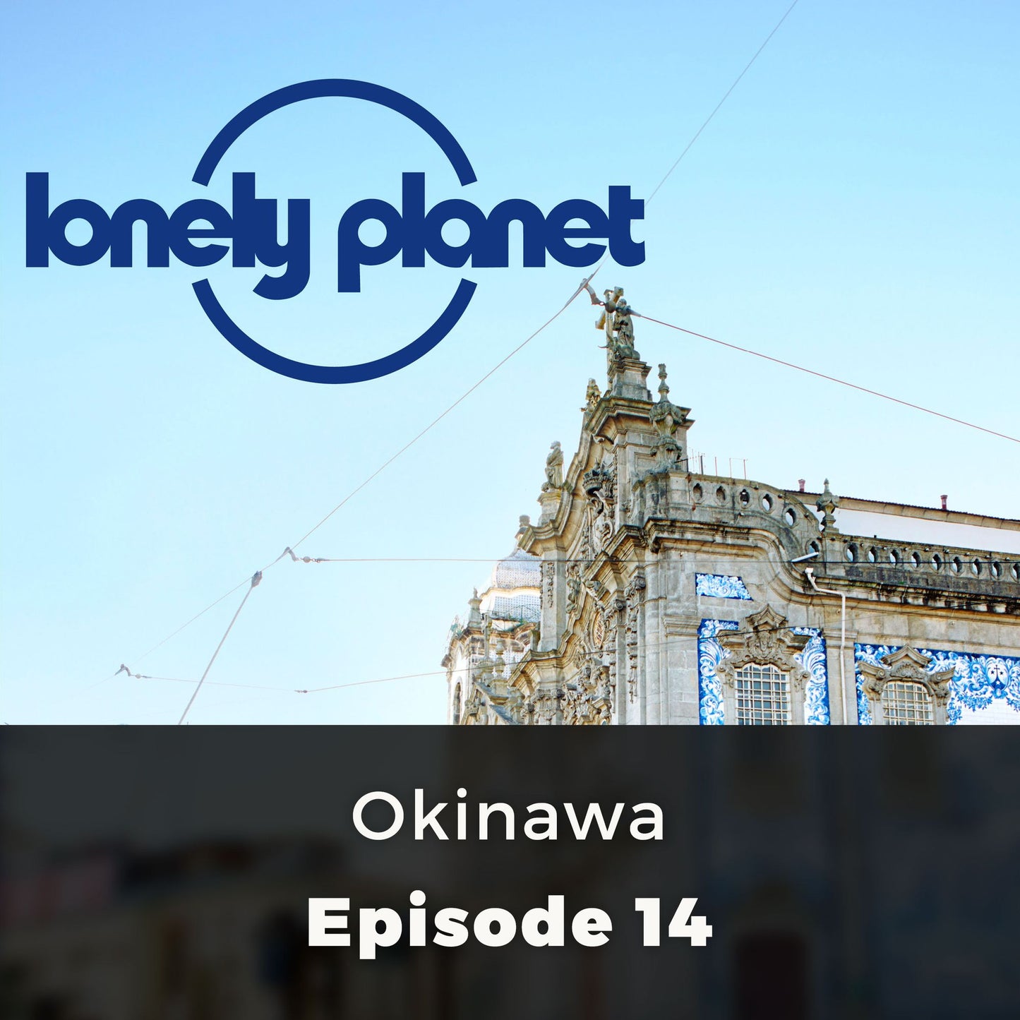 Lonely Planet: Okinawa: Episode 14