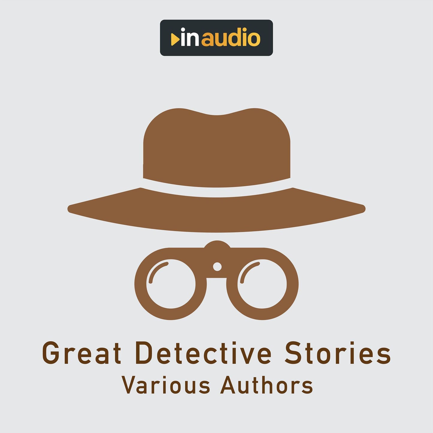 Great Detective Stories: The Purloined Letter, The Crooked Man, The Man in the Passage