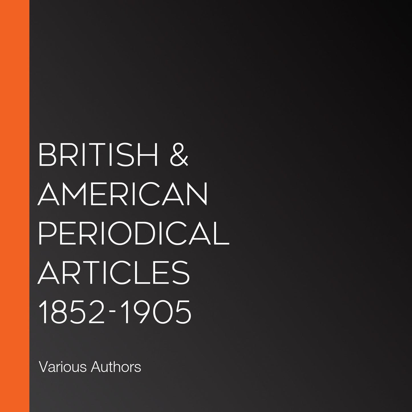 British & American Periodical Articles 1852-1905